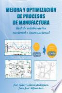 libro Mejora Y Optimización De Procesos De Manufactura